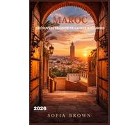 MAROC GUIDE DE VOYAGE 2026