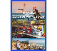 MAROC GUIDE DE VOYAGE 2026