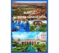 MAROC GUIDE DE VOYAGE 2026