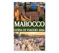 MAROCCO GUIDA DI VIAGGIO 2026