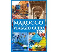 MAROCCO GUIDA DI VIAGGIO 2026