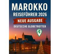 Marokko-Reiseführer 2026 (Globetrotter Travel Series)
