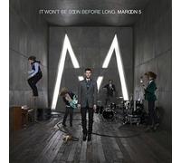 Maroon 5 - It Won't Be Soon Before Long