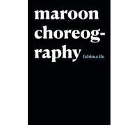 Maroon Choreography