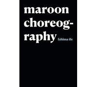 Maroon Choreography (Black Outdoors: Innovations in the Poetics of Study)