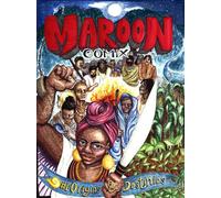 Maroon Comix #1 Origins and Destinies