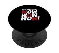 Maroon Red Burgundy Got'em Saying Wow-x3 Maroon PopSockets Adhesive PopGrip