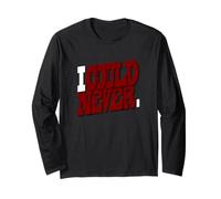 Maroon Red Burgundy I Could Never Maroon Burgundy Long Sleeve T-Shirt