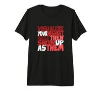 Maroon Red Burgundy Visualize You Highest Self Graphic Premium T-Shirt