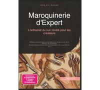 Maroquinerie d'Expert: L'artisanat du cuir révélé pour les créateurs