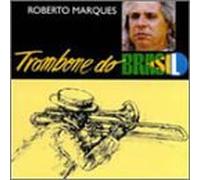 Marques, Roberto - Trombone Do Brasil