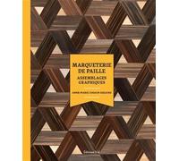 Marqueterie de paille: Assemblages graphiques