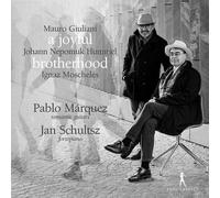 Pablo Marquez & Jan Schultsz – A Joyful Brotherhood: Giuliani, Hummel & Moscheles – CD