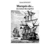 Marquis de... (Le trésor des esprits)