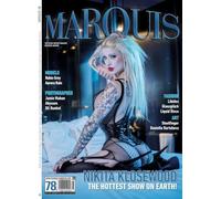 MARQUIS Magazine No. 78 - Fetish, Fashion, Latex & Lifestyle -- Deutsche Ausgabe: Das legendäre MARQUIS-Magazin Ausgabe Nr 78: mit Nikita Klosewood, ... Ken Penn, Liquid Disco Latex, Abyssess u.v.m.