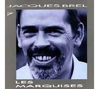 Marquises 7 by Brel, Jacques (1998-01-14)