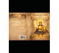 Marquitos and the Whole Armor of God: A Bedtime Discipleship Story for Ages 3-6