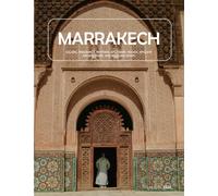 Marrakech: A Visual Journey Through Marrakech's Vibrant Medina, Opulent Architecture, and Bustling Souks - Coffee Table Picture Book or Perfect Gift ... & travel lovers.....Relaxing & Meditation.