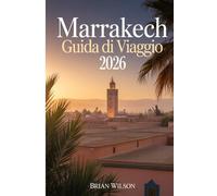 Marrakech Guida di viaggio 2026