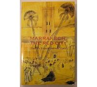 Marrakech: The Red City