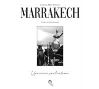 MARRAKECH UNE ANNéE PARTICULIè