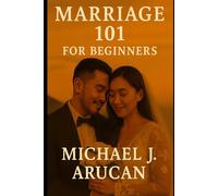 Marriage 101 for Beginners: Growing Together, Every Season