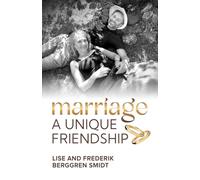 Marriage - A Unique Friendship (PublishU)