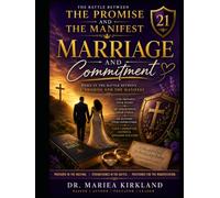 Marriage and Commitment While in The Battle Between The Promise and The Manifest 21