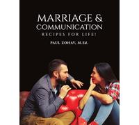 Marriage and Communication: Recipes for Life! (Communication Recipes Series)