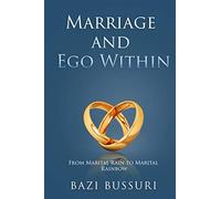 MARRIAGE AND EGO WITHIN: FROM MARITAL RAIN TO MARITAL RAINBOW