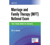 Marriage and Family Therapy (MFT) National Exam: Your Study Guide for Success