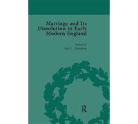 Marriage and Its Dissolution in Early Modern England, Volume 3