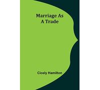 Marriage as a Trade