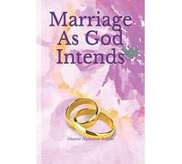 Marriage As God Intends