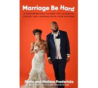 Marriage Be Hard: 12 Conversations to Keep You Laughing, Loving, and Learning with Your Partner