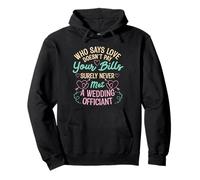 Marriage Civil Celebrant Never Met Wedding Officiant Pullover Hoodie
