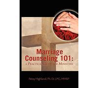 Marriage Counseling 101: A Practical Guide For Ministers