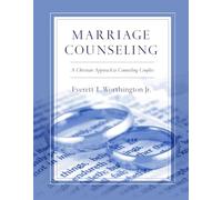 Marriage Counseling - A Christian Approach to Counseling Couples