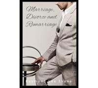 Marriage, Divorce and Remarriage