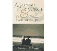[(Marriage, Divorce, and Remarriage)] [By (author) Kenneth E Hagin] published on (August, 2010)