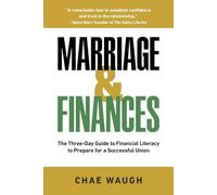Marriage & Finances: The Three-Day Guide to Financial Literacy to Prepare for a Successful Union