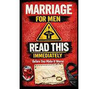 Marriage for Men: Read This Immediately Before You Make It Worse (How To Be A Better...Novelty Series)
