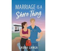 Marriage is a Shore Thing: A Small Town, Accidental Marriage Sweet RomCom: 2 (Wilks Beach)