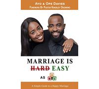 Marriage is Easy as ABC: A Simple Guide to a Happy Marriage