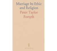 Marriage Its Ethic and Religion