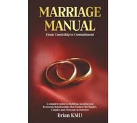 MARRIAGE MANUAL: From Courtship to Commitment