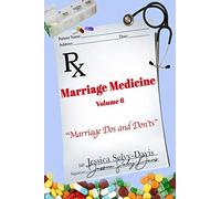 Marriage Medicine Volume 6: Marriage Dos and Don'ts