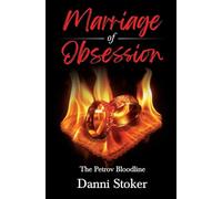 Marriage of Obsession: The Petrov Bloodline