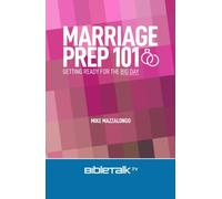 Marriage Prep 101: Getting Ready for the Big Day
