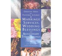 Marriage services,wedding blessings and anniversary thanks givings with CD-ROM(Creative Ideas for Pastoral Liturgy)